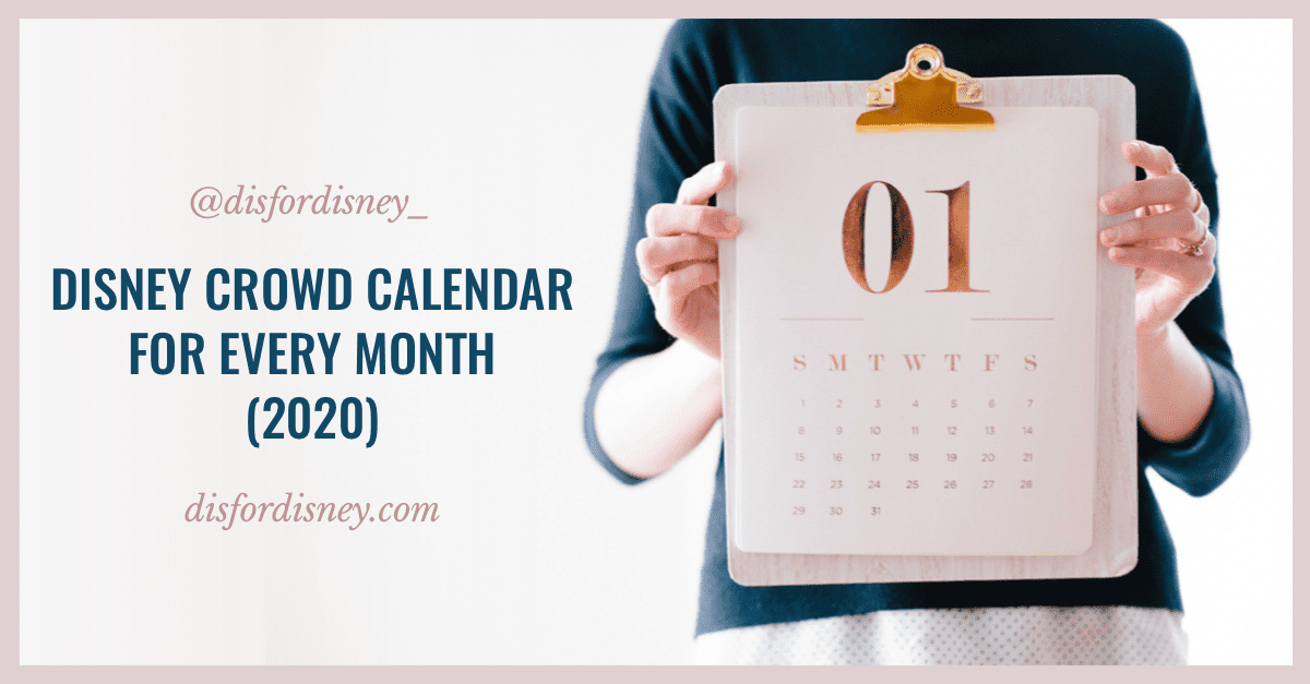 Disney Crowd Calendar for Every Month (2020)