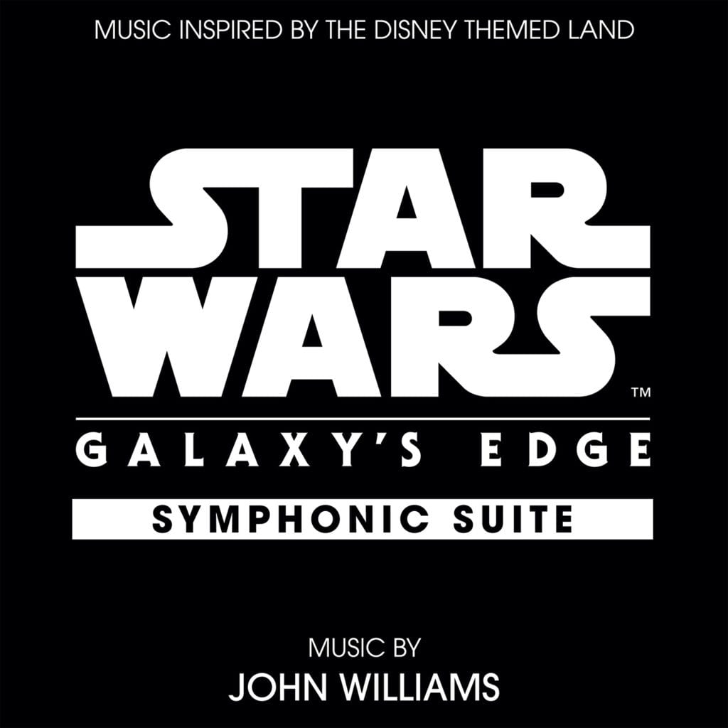 Star Wars: Galaxy's Edge Symphonic Suite by John Williams (Source: Disney/Lucasfilm)