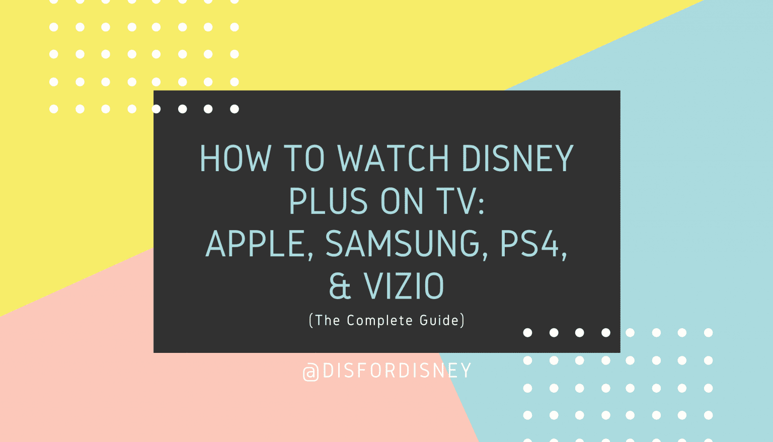 How to Watch Disney Plus on TV Apple, Samsung, PS4, Vizio (The
