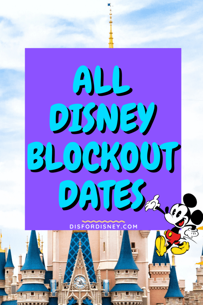 All Disney Blockout Dates Blackout Calendars And Schedules
