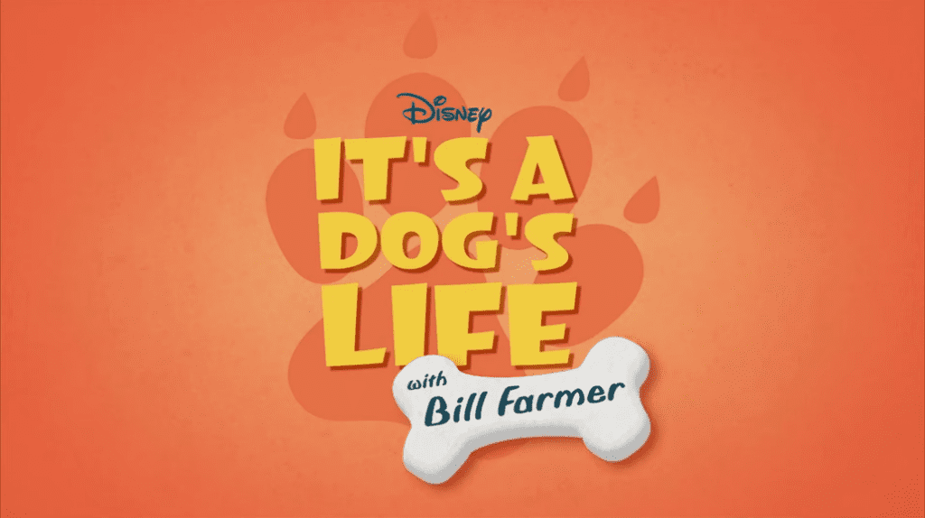 'It's a Dog's Life with Bill Farmer' Episodes 1-2 on Disney+ [Review] (Source: Disney Plus)