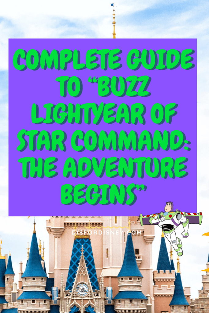 Complete Guide to "Buzz Lightyear of Star Command The Adventure Begins" Pinterest Pin