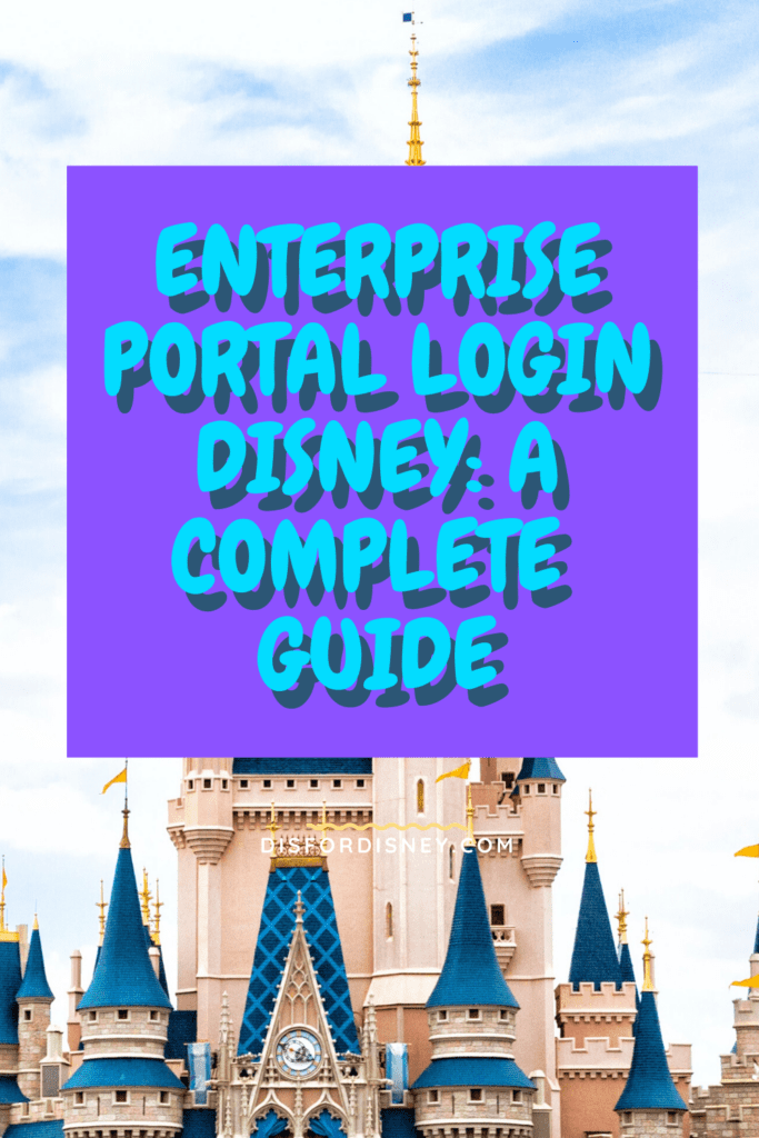 EnterprisePortal Login Disney: A Complete Guide Pinterest Pin