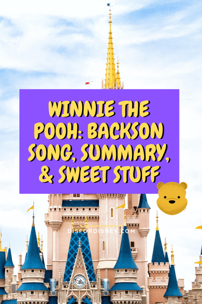 Winnie the Pooh: Backson Song, Summary, & Sweet Stuff Pinterest Pin