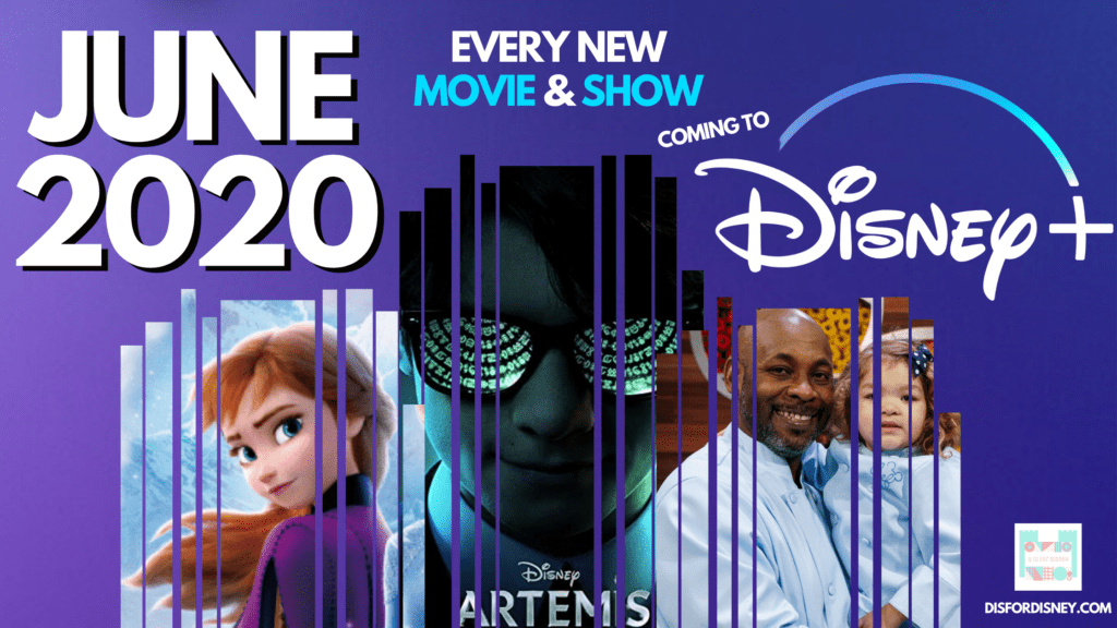 Everything Coming to Disney+ June 2020: Full Release Schedule