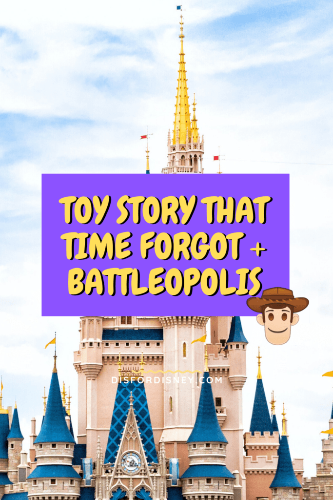 Toy Story That Time Forgot + Battleopolis Pinterest Pin