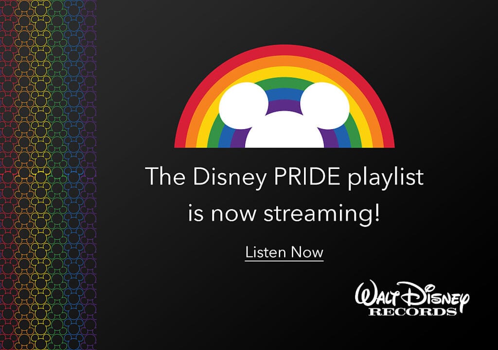 Listen to the Disney PRIDE Playlist [Source: Walt Disney Records]