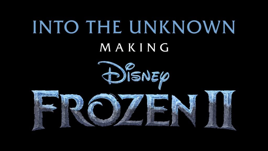 Into the Unknown: Making Frozen 2 Official Logo [Source: Walt Disney DTCI Media]