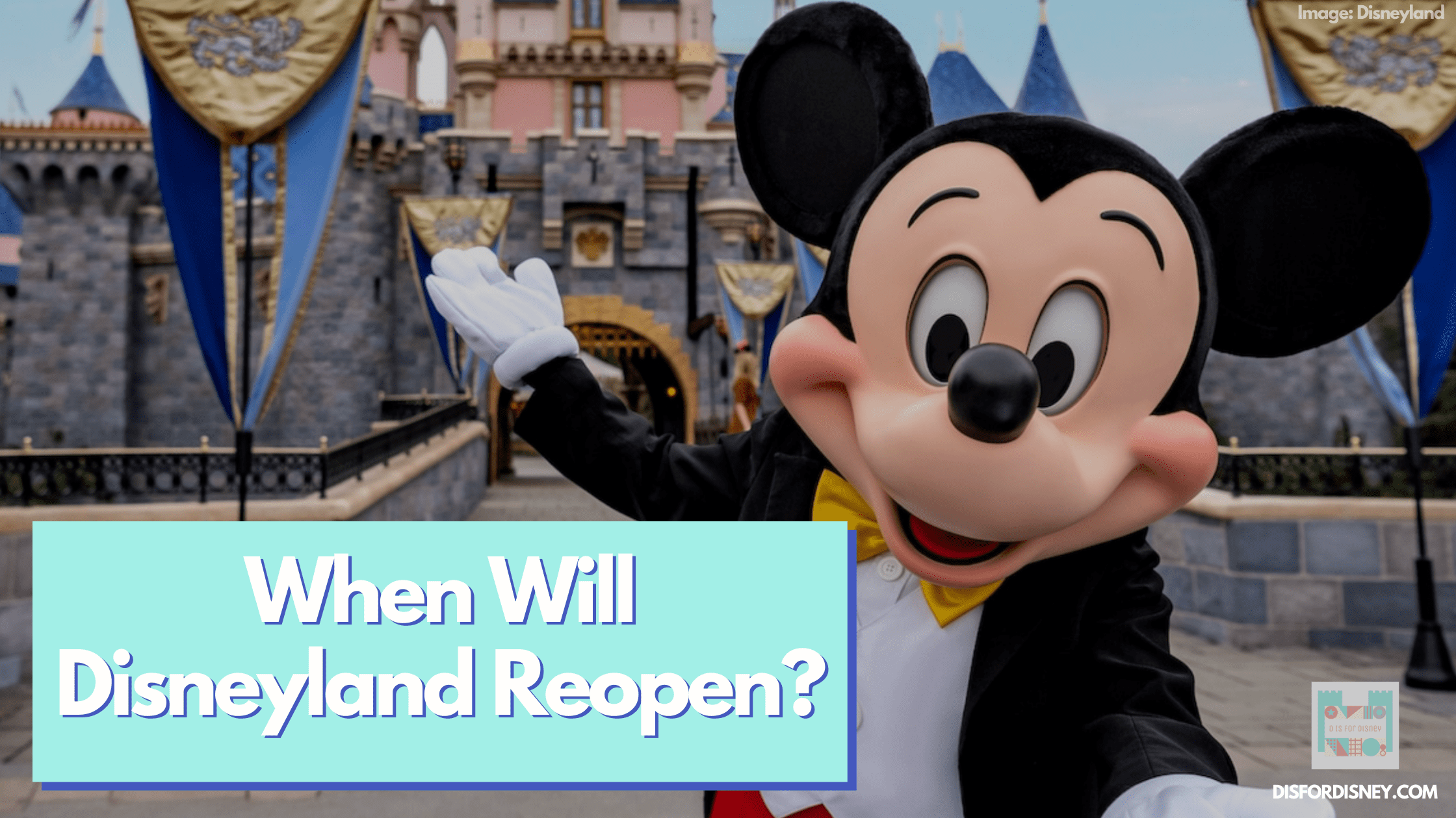 When-Will-Disneyland-Reopen