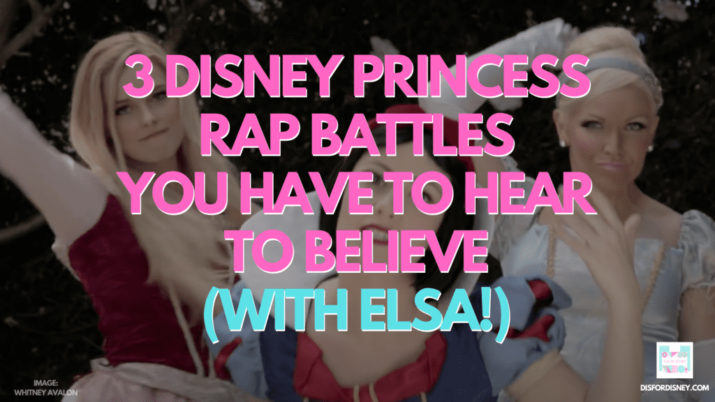 3 Disney Princess Rap Battles You Have to HEAR to Believe (Elsa!)