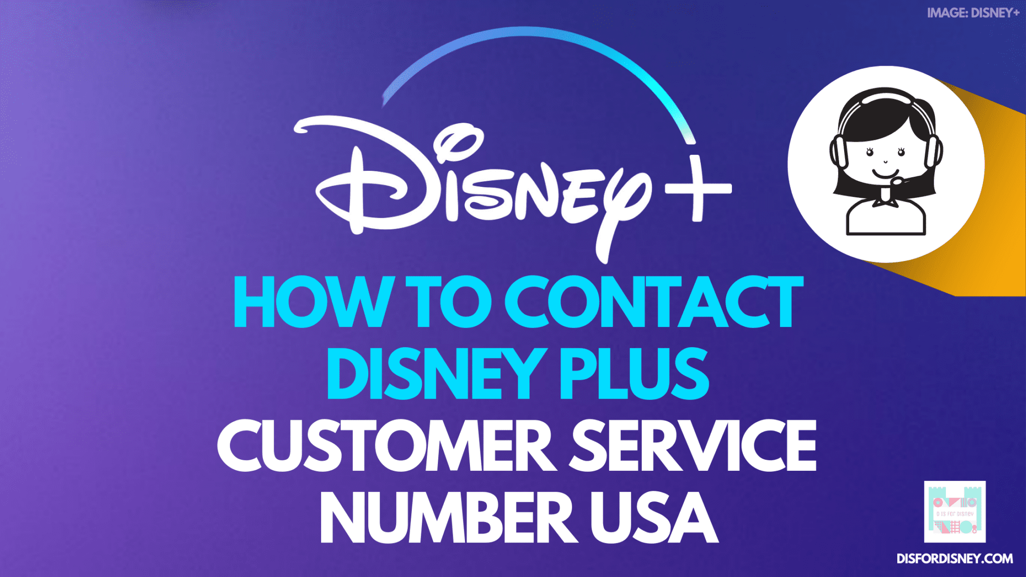 How to Contact Disney Plus Customer Service Number USA