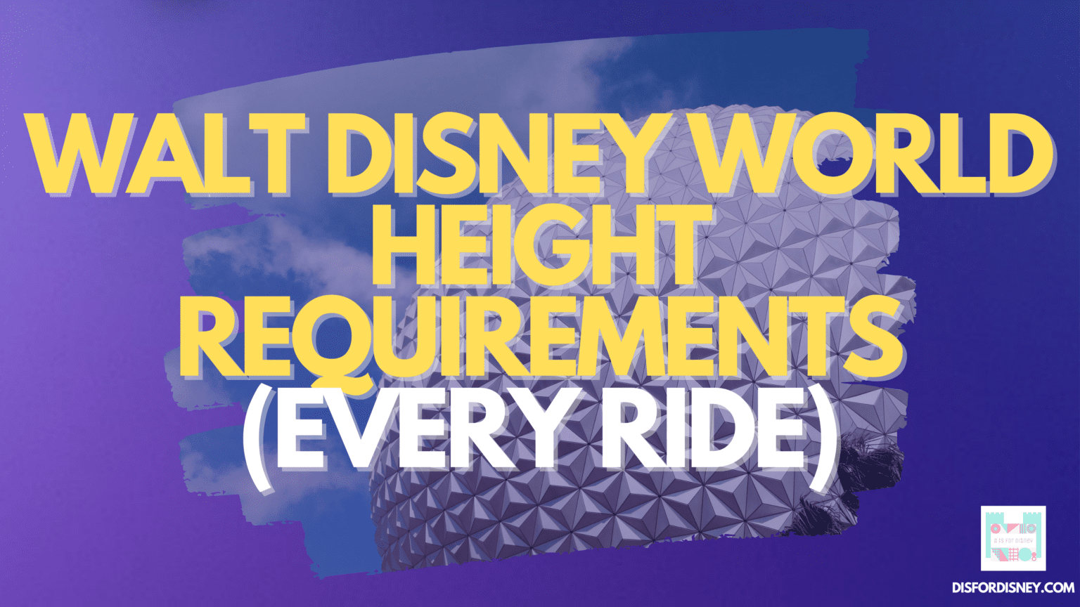 Walt Disney World Height Requirements Attractions & Rides Guide
