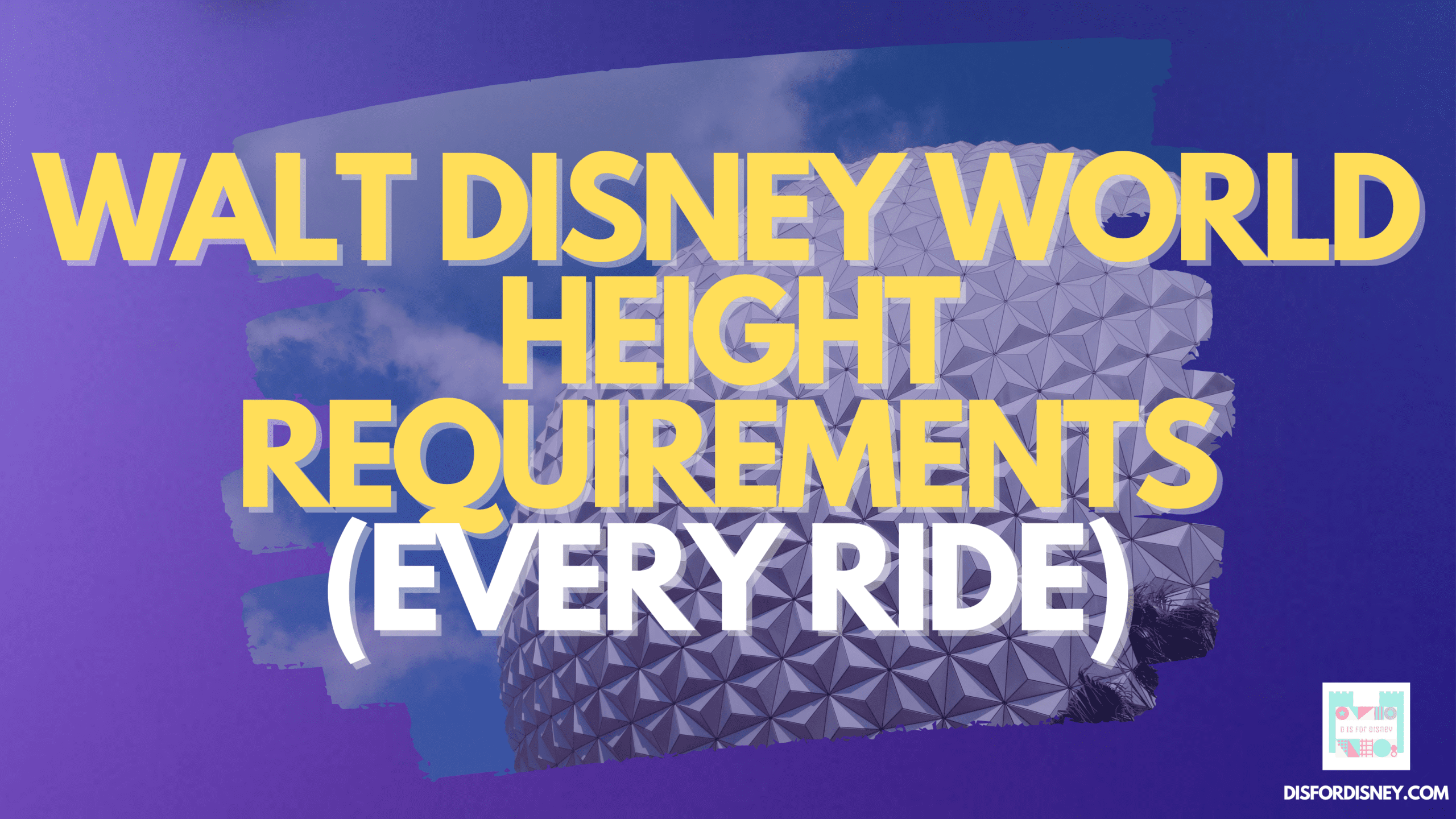 Walt Disney World Height Requirements for Every Ride