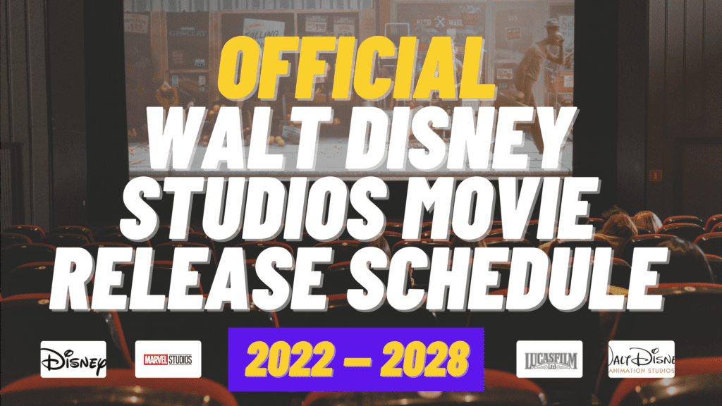 Walt Disney Studios Motion Pictures Release Schedule 20222028